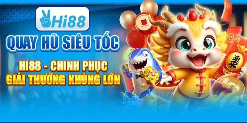 gioi-thieu-hi88-so-huu-game-quay-hu-voi-giai-thuong-lon