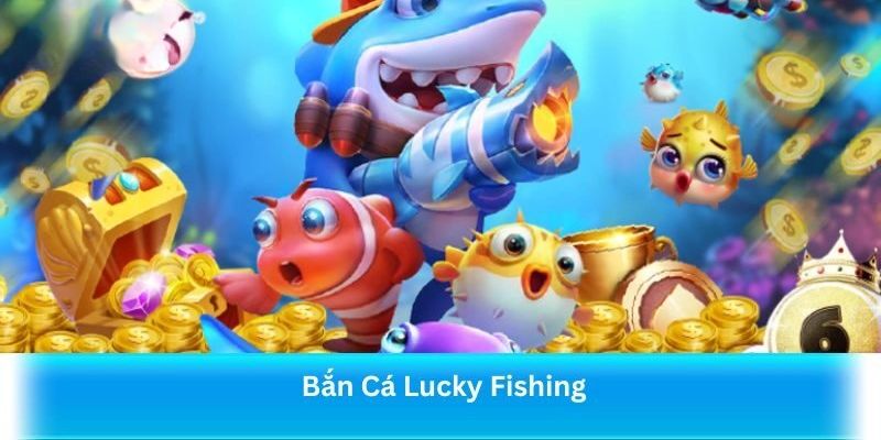 ban-ca-lucky-fishing_800x400_2